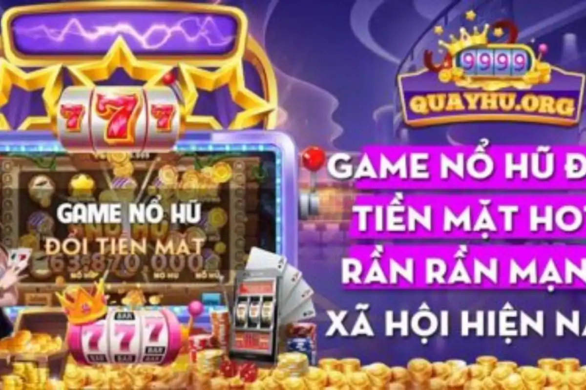 Game nổ hũ đổi tiền mặt